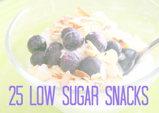 25 Low Sugar Snacks