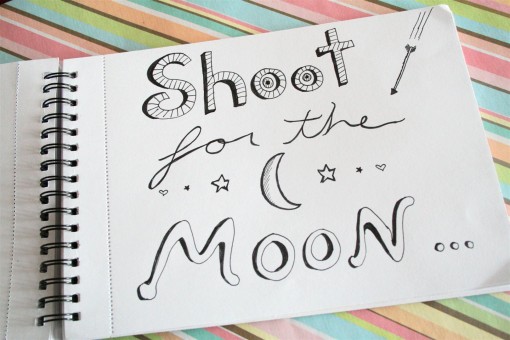 Shoot for the Moon