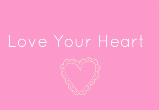 Love Your Heart